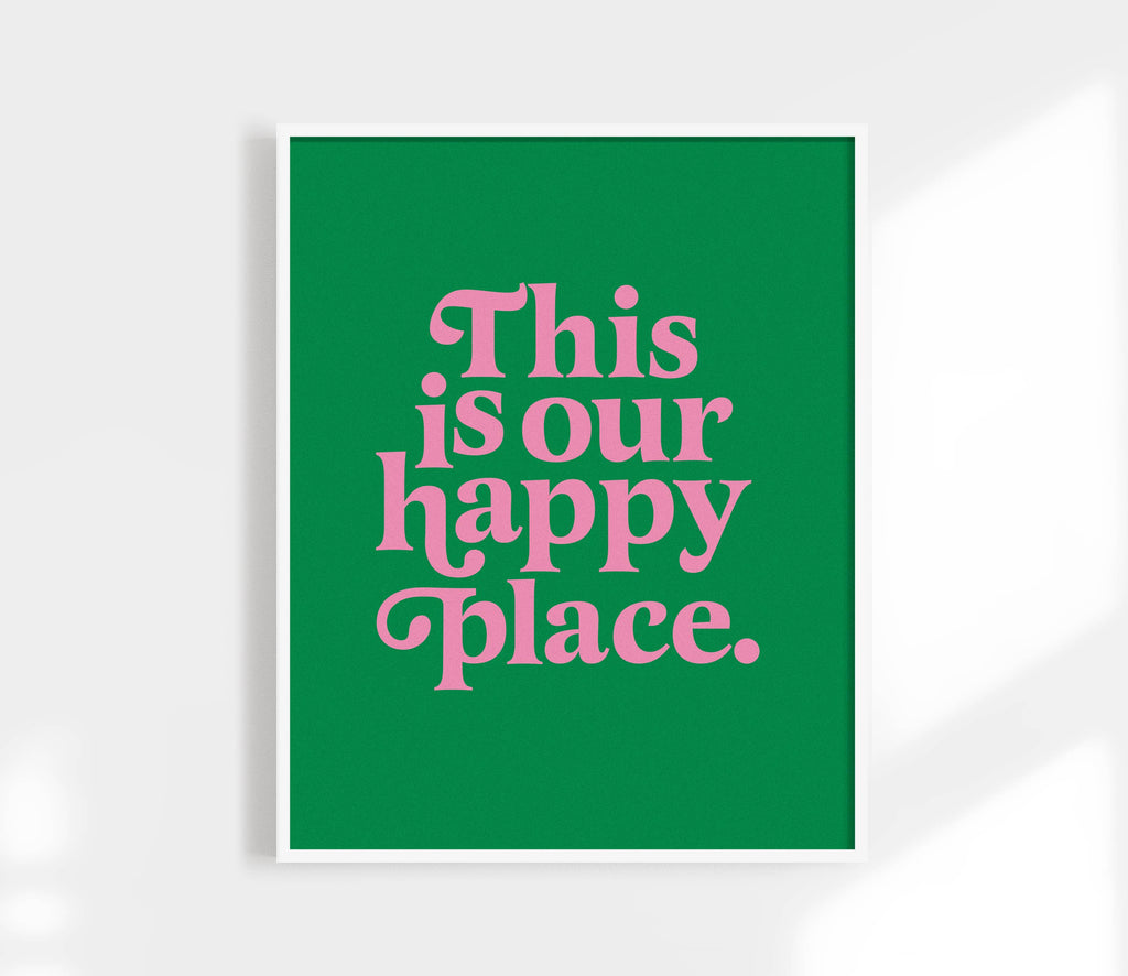 This Is Our Happy Place Print | Colorful Wall Art