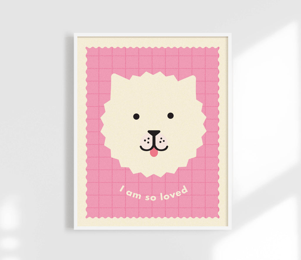 I Am So Loved Print - Cute Dog Affirmation Kids Print