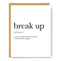 Break Up Definition - Love & Friendship Card