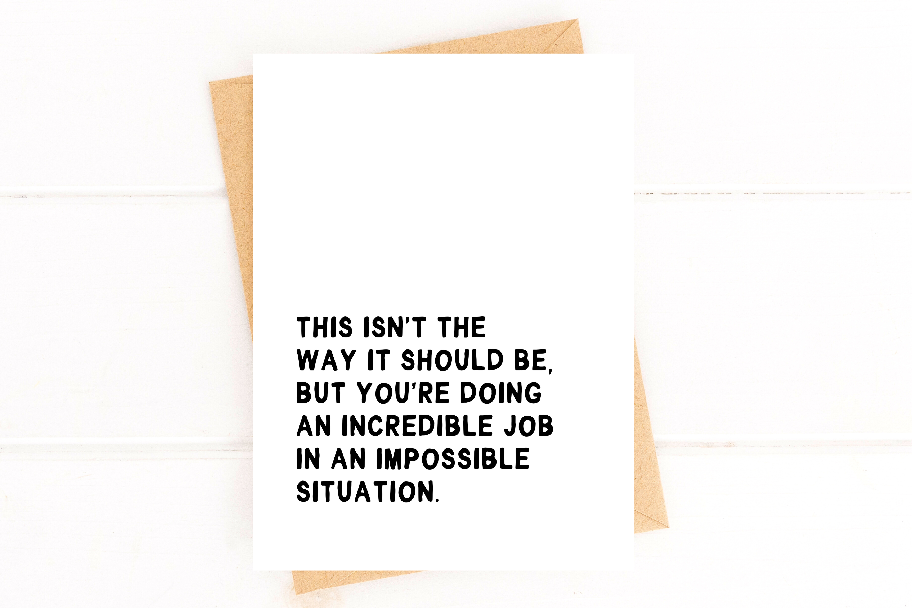 Isn't the Way It Should Be Encouragement Sympathy Card