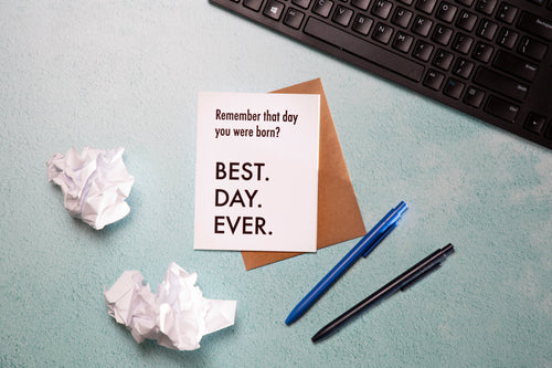 Best Day Ever Greeting Card - Birthday Humor