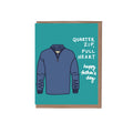 Quarter Zip Father's Day Card