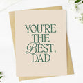 "You're the best Dad" Happy Father's Day Card