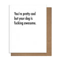 Awesome Dog - Greeting Card