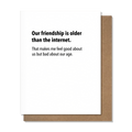Older Than The Internet - Friendship Card