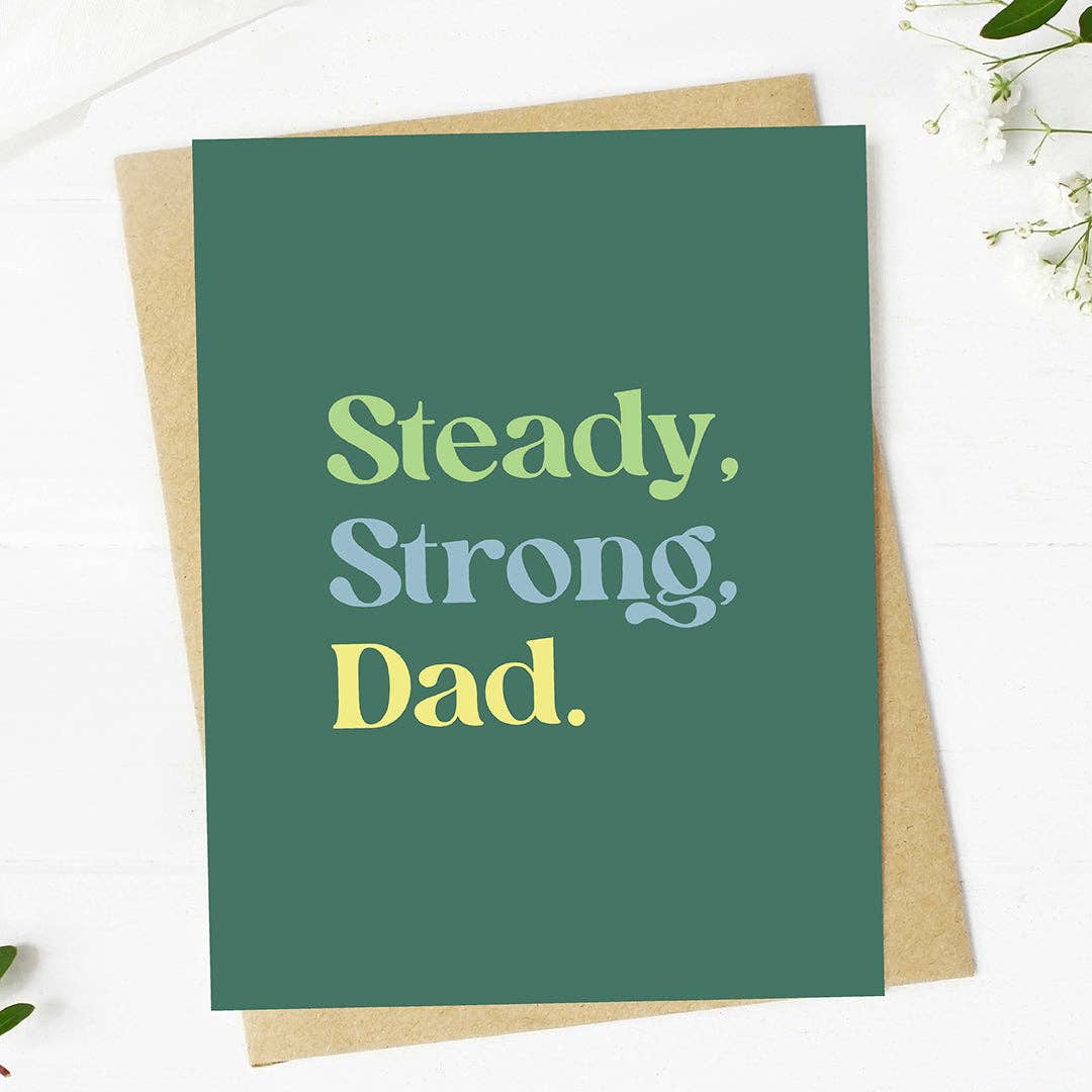 "Steady Strong Dad" Father's Day Card