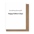 About Golf - Father's Day Greeting Card