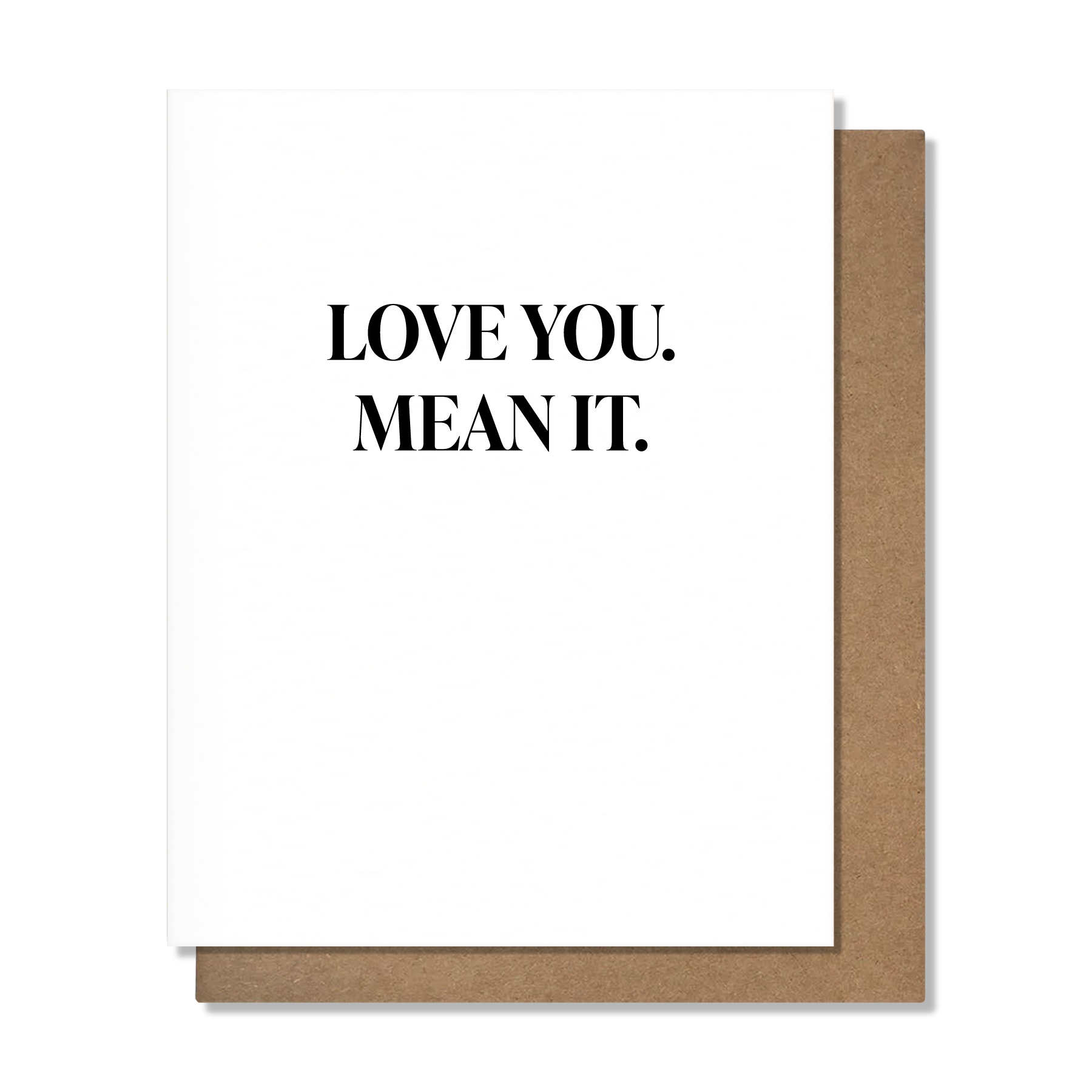 Love You Mean It - Love Card