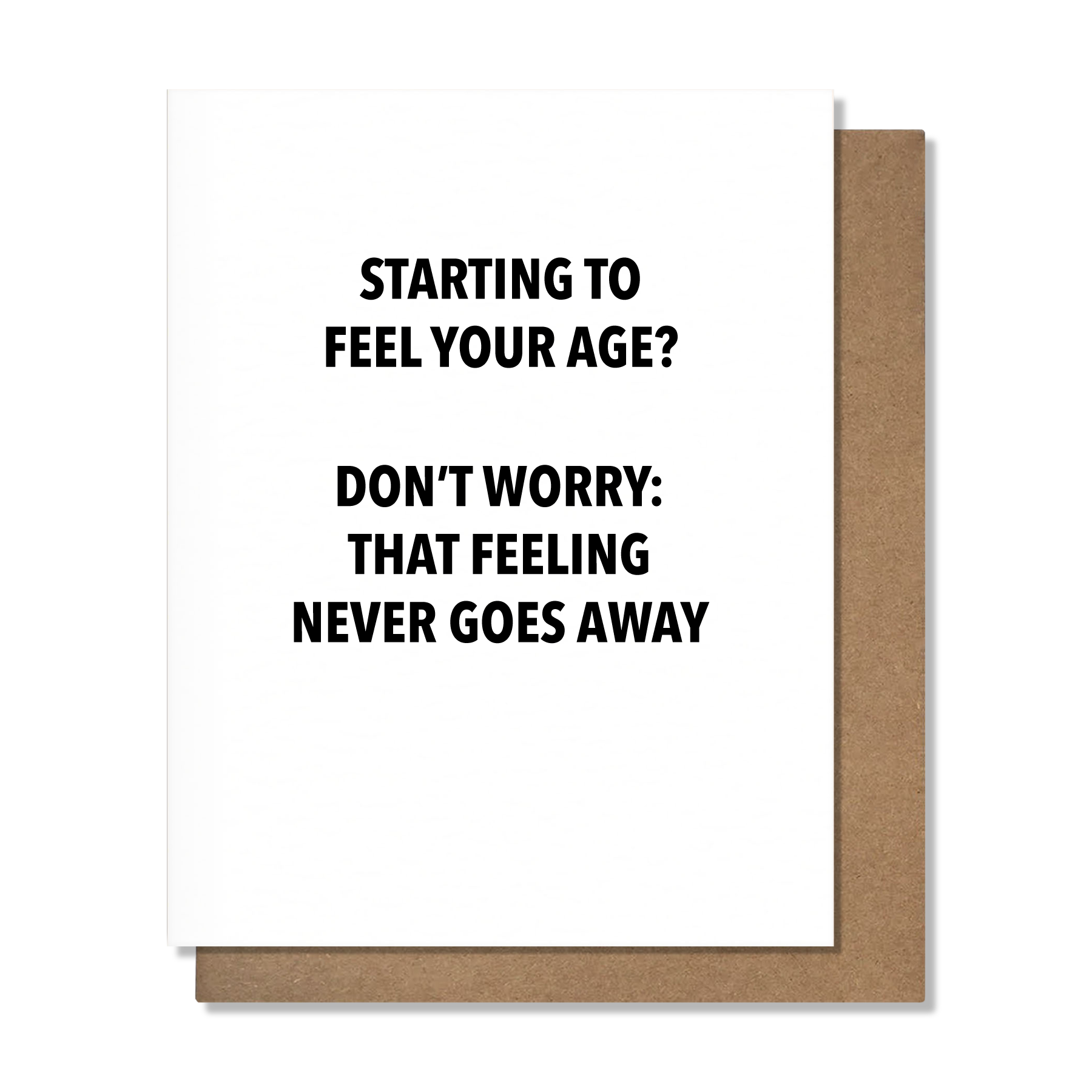 Feeling Your Age - Birthday Card