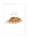 "Let's Get Basted"