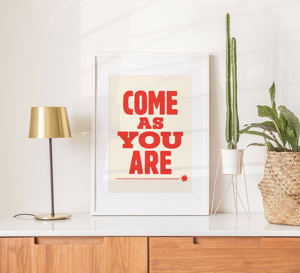 Come As You Are Art Print