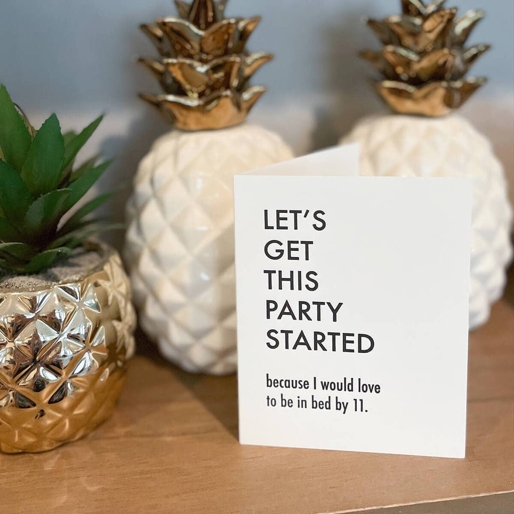 Party Started Greeting Card - Birthday Humor