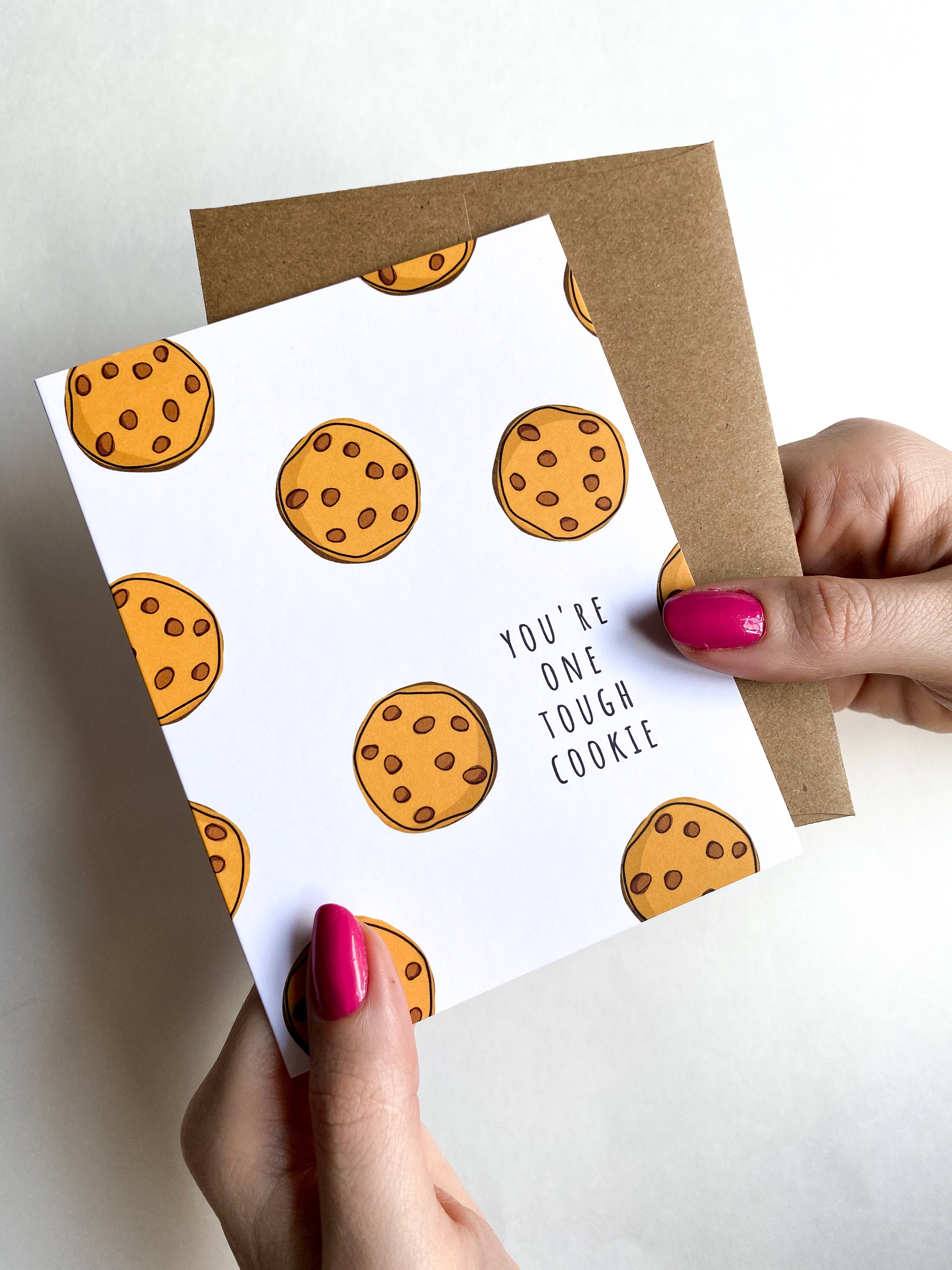 You Are One Tough Cookie Get Well Card