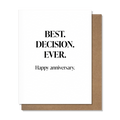 Best Decision - Anniversary Card
