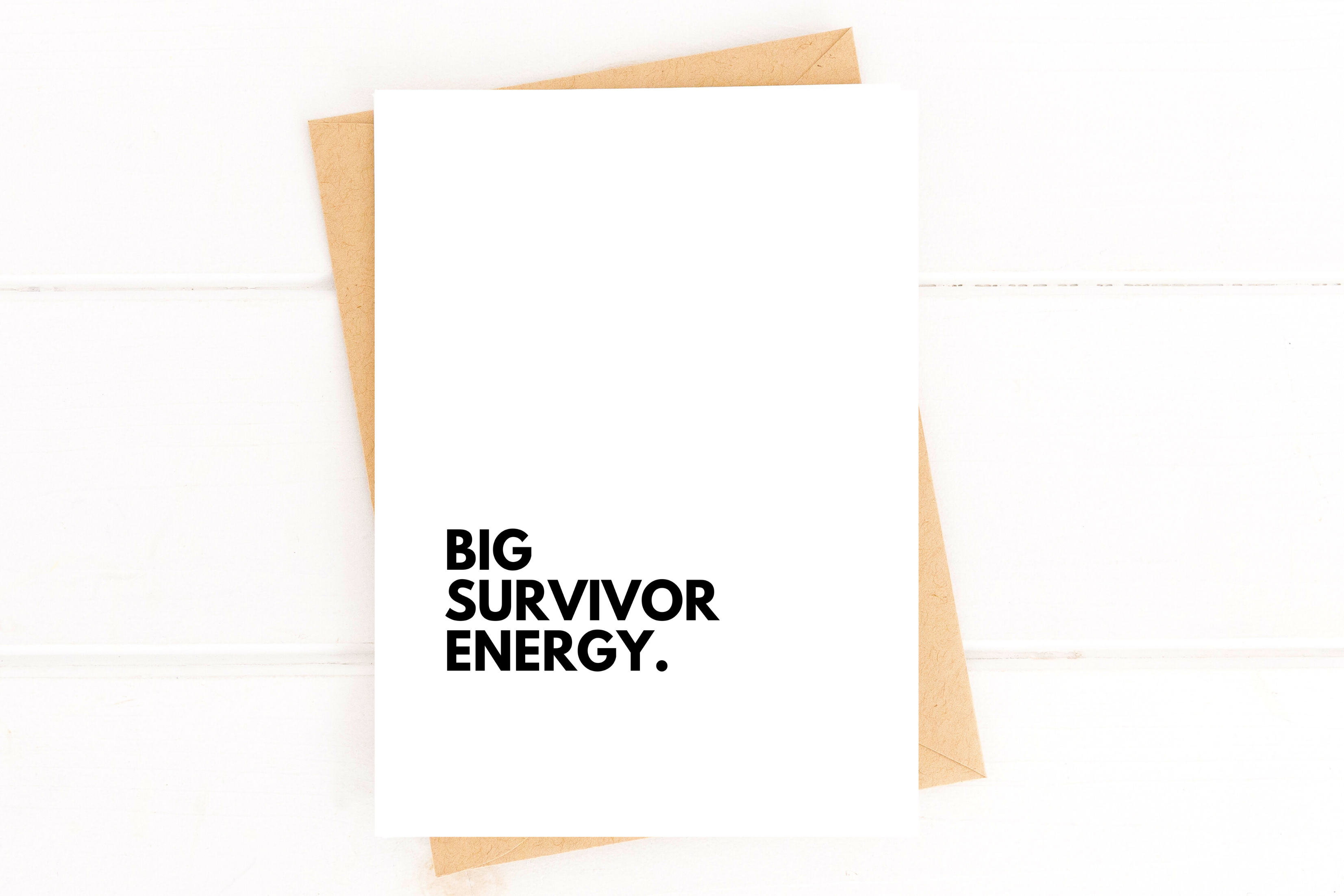 Big Survivor Energy Cancer Support Card Chemo Greeting Card