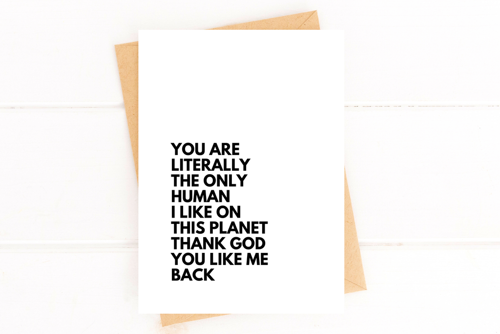 Funny Anniversary Card You Are the Only Human I Like Card