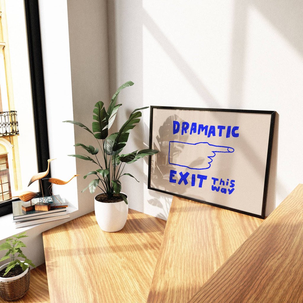Dramatic Exit Art Print | Hand Drawn Illustration Lettering