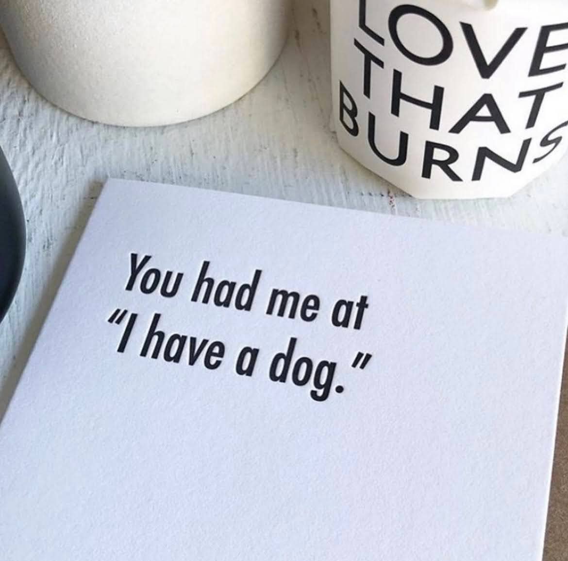 Had Me at Dog - Love Card