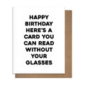 Glasses Funny Greeting Card - Birthday Humor