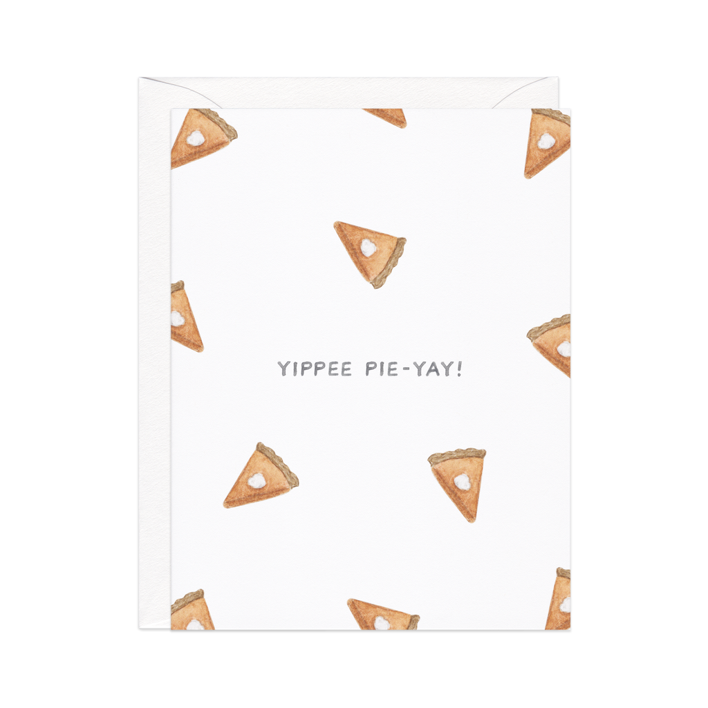 Yippie Pie Yay — Food Pun Thanksgiving Card